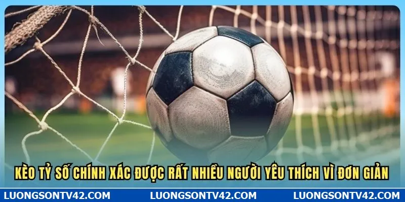 Kèo Tỷ Số Chính Xác 5 Kèo tỷ số chính xác được rất nhiều người yêu thích vì đơn giản